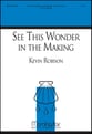 See This Wonder in the Making SATB choral sheet music cover